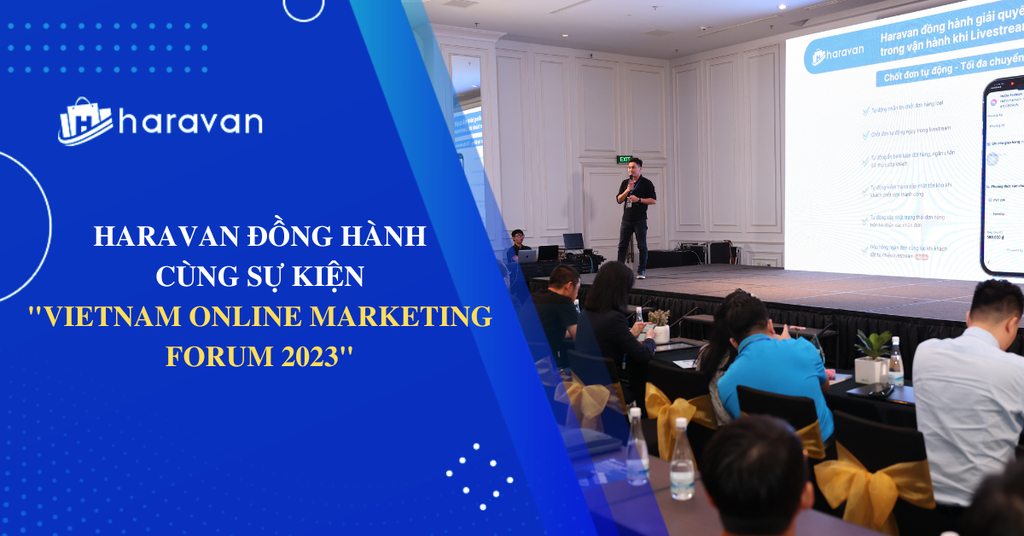 Haravan hân hạnh đồng hành cùng sự kiện Vietnam Online Marketing Forum 2023