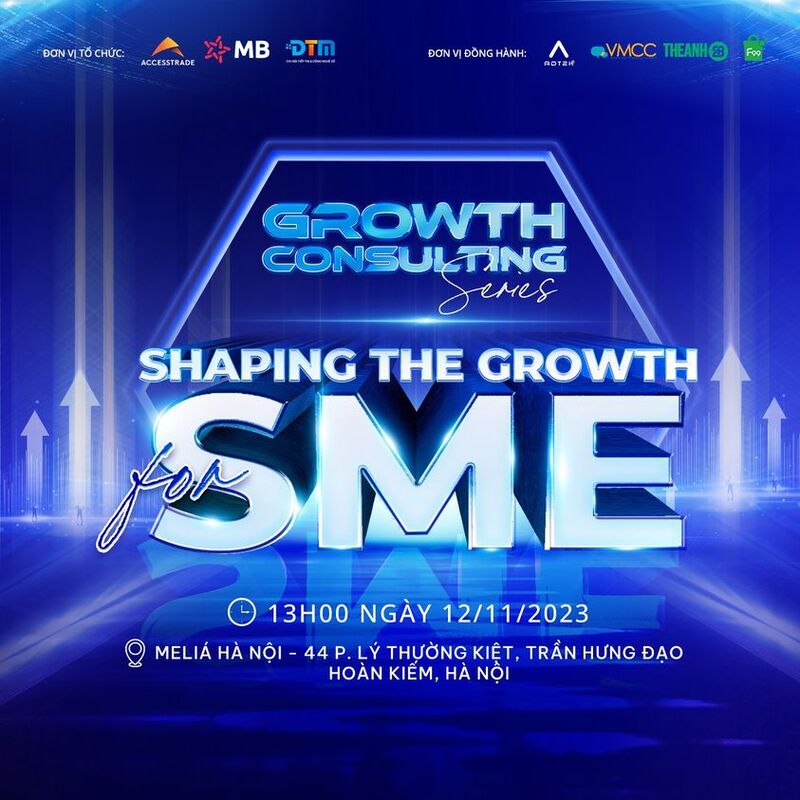 Doanh nghiệp SMEs được gì khi tham gia hội thảo “Shaping the growth for SME”?