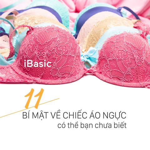 11 bí mật về chiếc áo ngực có thể bạn chưa biết