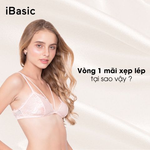 Vòng 1 mãi xẹp lép, tại sao vậy?