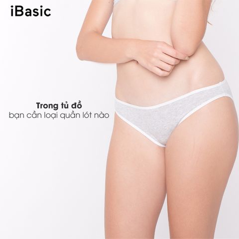 Trong tủ đồ của bạn sẽ cần có loại quần lót nào?