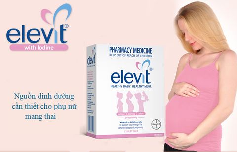 Cách dùng thuốc Elevit cho phụ nữ mang thai hiệu quả và tác dụng lưu ý