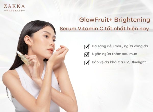 GlowFruit+ Brightening - Serum Vitamin C tốt nhất hiện nay