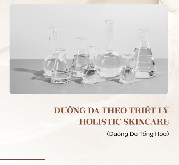 Dưỡng da theo triết lý holistic skincare