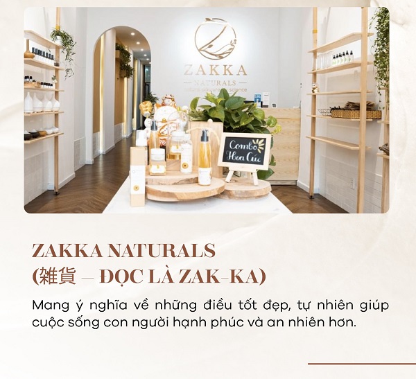 Ý nghĩa của Zakka Naturals