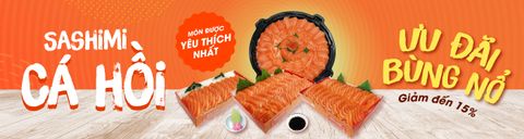 ĐẠI TIỆC SASHIMI CÁ HỒI ƯU ĐÃI LỚN