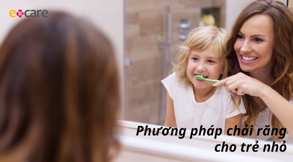 Cách chải răng cho trẻ nhỏ