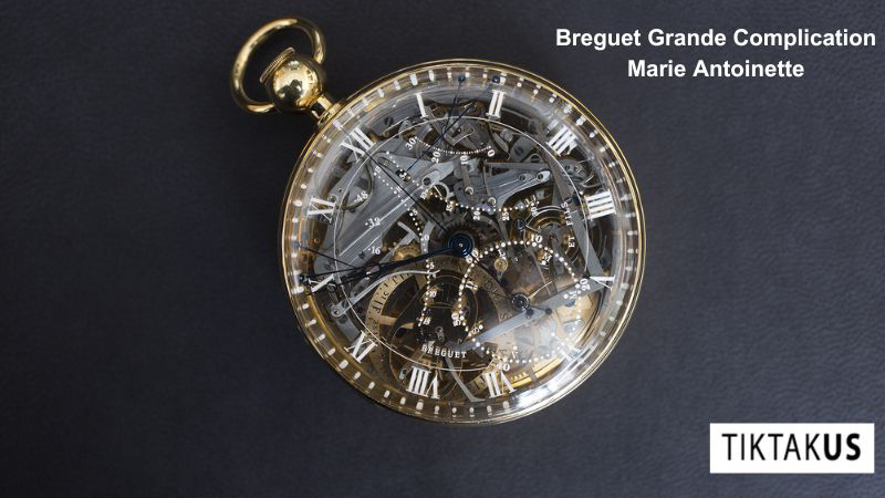 Breguet Grande Complication Marie Antoinette - 30 triệu USD