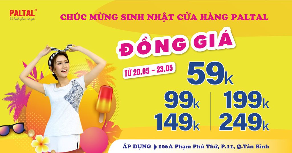 Ưu Đãi Đồng Giá Nhân Dịp Sinh Nhật Cửa Hàng PALTAL Phạm Phú Thứ