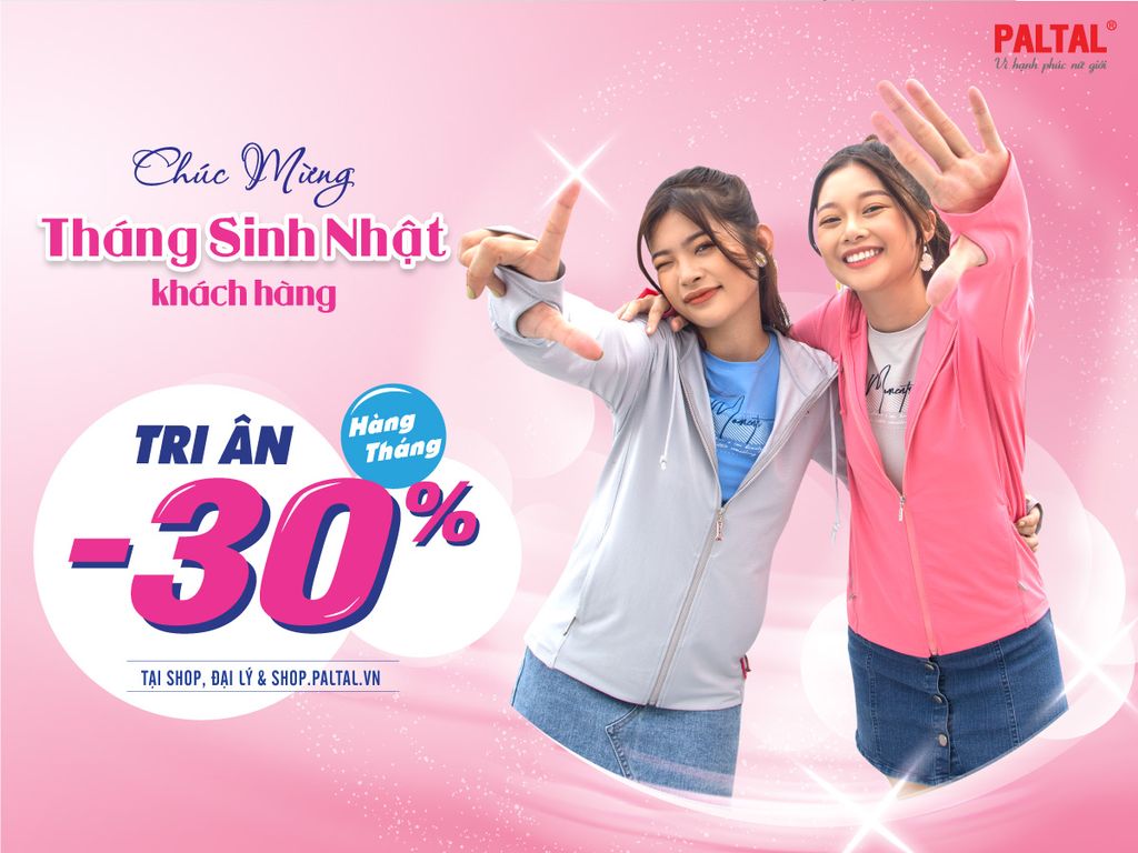Paltal Chúc Mừng Tháng Sinh Nhật Khách Hàng – TRI ÂN 30%