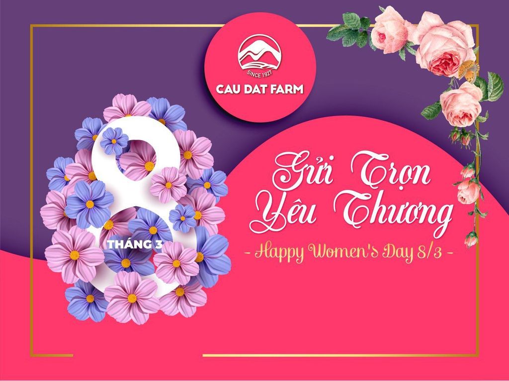 GỬI TRỌN YÊU THƯƠNG – HAPPY WOMEN’S DAY 8/3