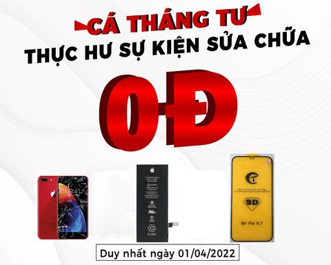 Cá Tháng Tư - Thực hư sự kiện sửa chữa 0 đồng