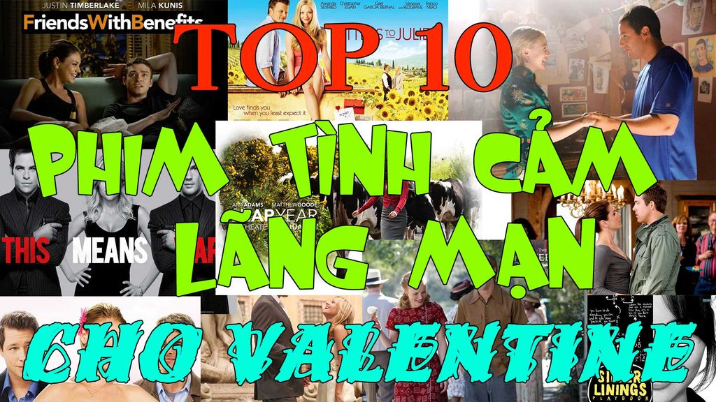 TOP 10 Phim Tình Cảm Lãng Mạn Cho Valentine