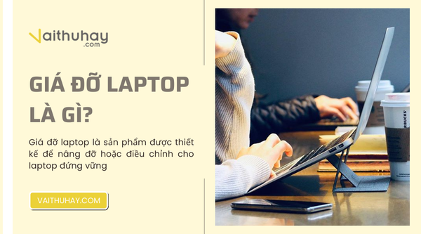 Giá đỡ laptop là gì?