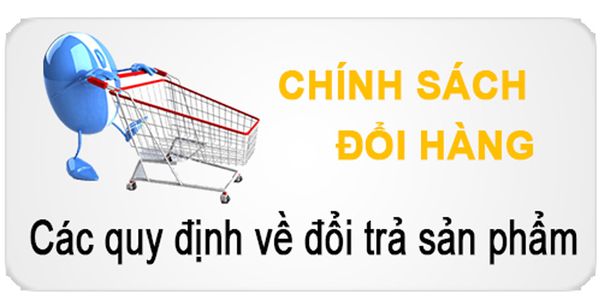 ĐỔI TRẢ SẢN PHẨM