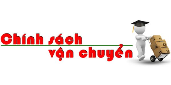 CHÍNH SÁCH VẬN CHUYỂN