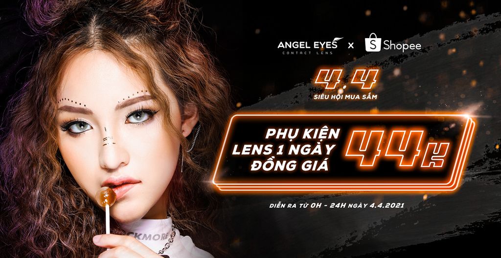 SĂN SIÊU SALE 4.4.2021 VỚI ANGEL EYES TẠI SHOPEE VÀ LAZADA