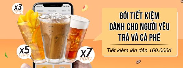 GÓI TIẾT KIỆM DÀNH CHO NGƯỜI YÊU TRÀ VÀ CÀ PHÊ - TIẾT KIỆM ĐẾN 160K
