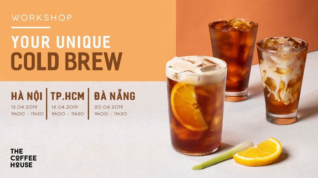 Workshop - YOUR UNIQUE COLD BREW (TP.HCM, Hà Nội, Đà Nẵng)