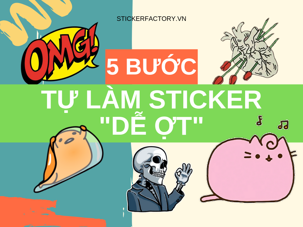 STICKER DIY | 5 BƯỚC TỰ LÀM STICKER 