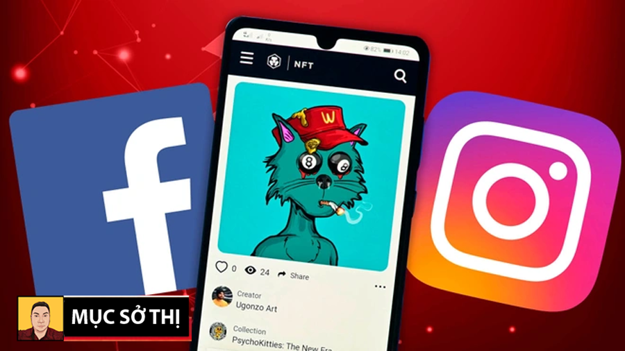 Rần rần rộ rộ trào lưu khoe ảnh NFT trên Facebook và Instagram vừa được Meta mở cổng