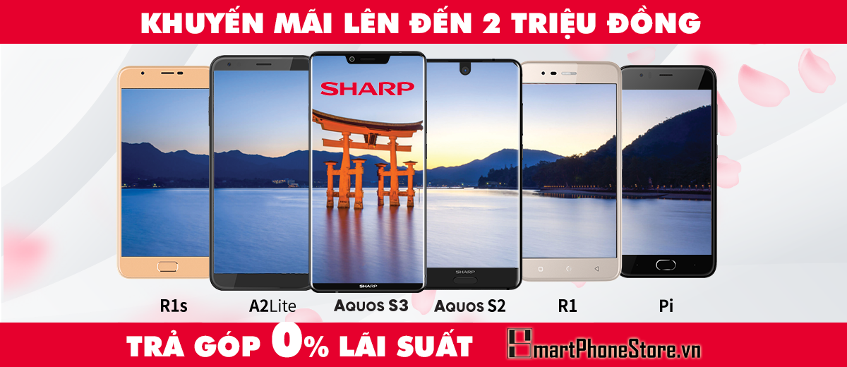 Cơ hội tốt để sở hữu điện thoại SHARP từ NHẬT tại smartphonestore.vn - mucsothi.vn