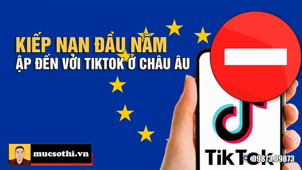 EU khởi động cuộc điều tra đặc biệt về Tiktok vì nghi ngờ vi phạm quy tắc an toàn trực tuyến và quảng cáo minh bạch