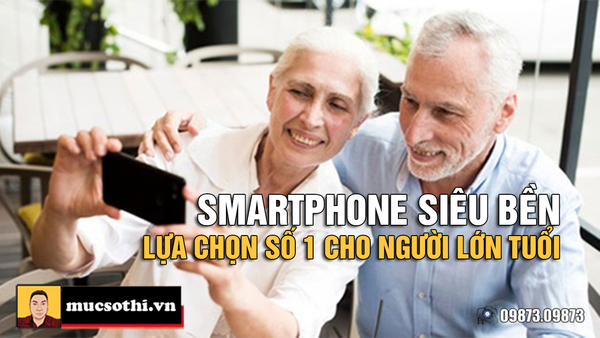 Top 6 smartphone ý nghĩa đáng mua để tặng cho Ông Bà Cha Mẹ dịp Tết Giáp Thìn 2024