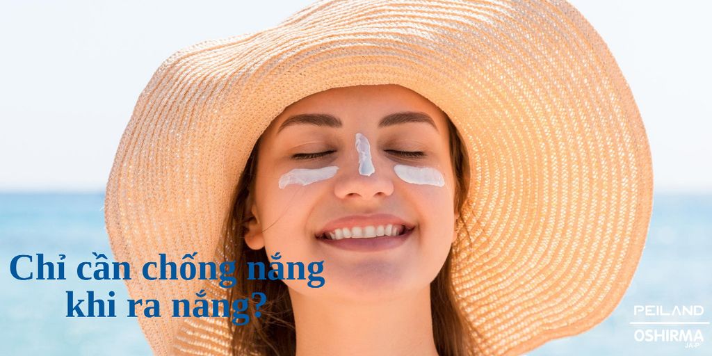 CHỐNG NẮNG QUAN TRỌNG NHƯ THẾ NÀO?