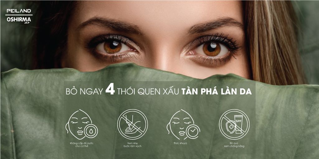 BỎ NGAY 4 THÓI QUEN XẤU TÀN PHÁ LÀN DA!