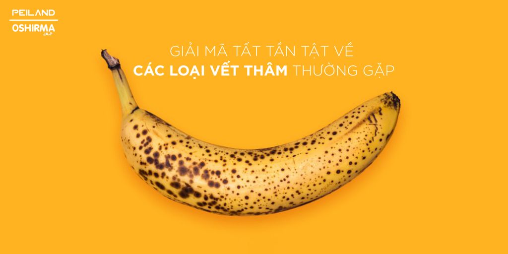 GIẢI MÃ TẤT TẦN TẬT VỀ CÁC LOẠI VẾT THÂM THƯỜNG GẶP