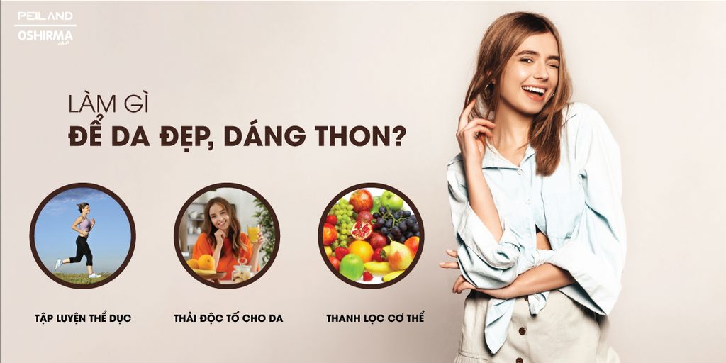 LÀM GÌ ĐỂ DA ĐẸP, DÁNG THON CHỈ TRONG 1 TUẦN?