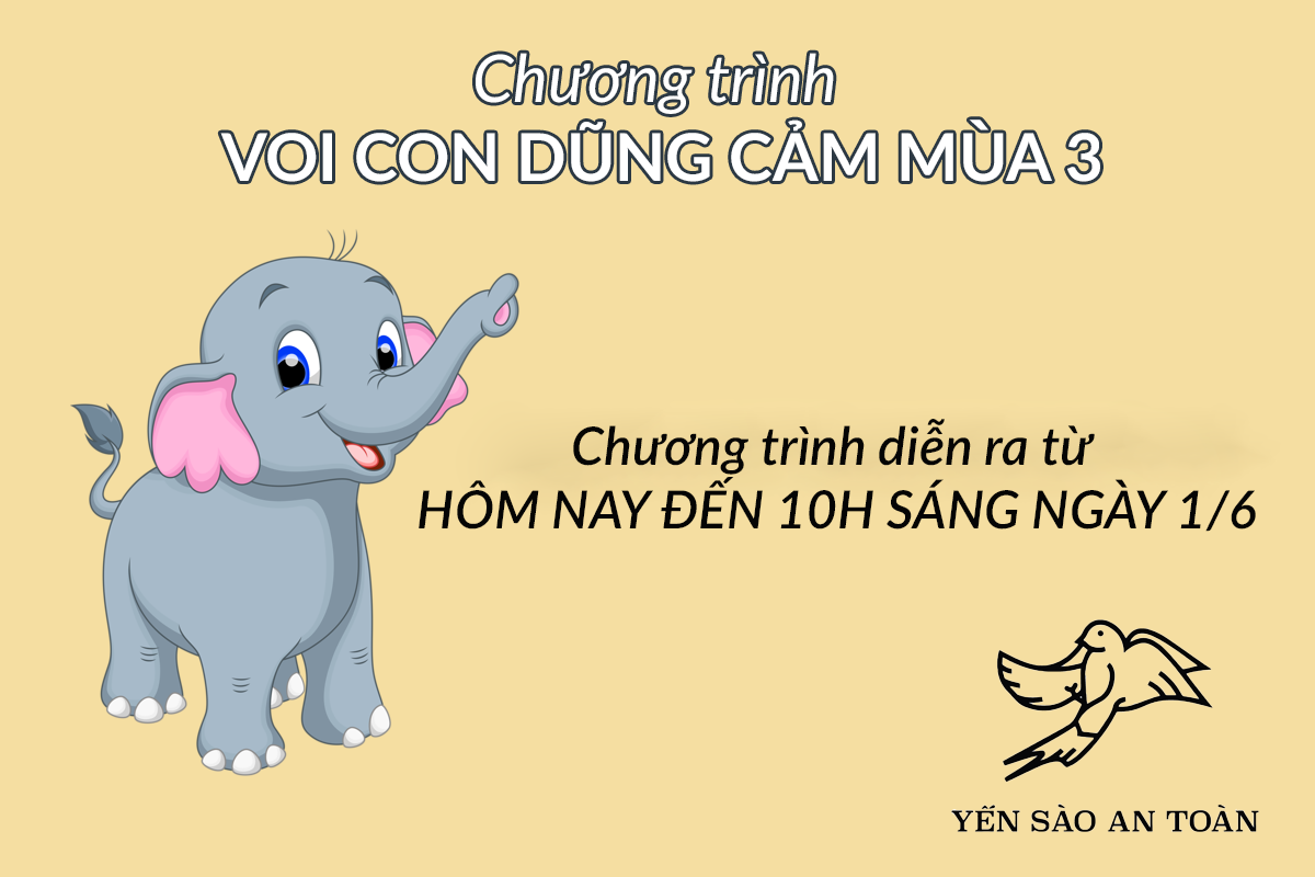 CHƯƠNG TRÌNH VOI CON DŨNG CẢM MÙA 3: THAM GIA NGAY - NHẬN QUÀ LIỀN TAY