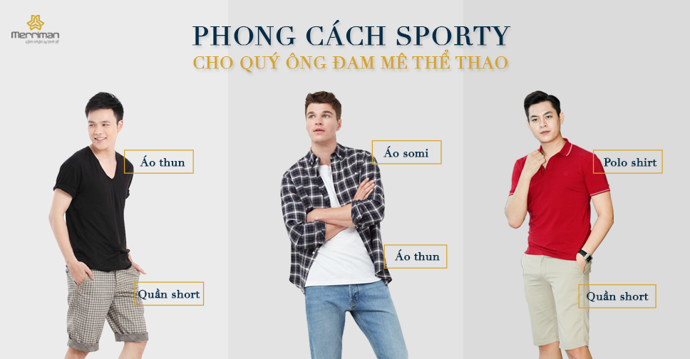 PHONG CÁCH THỜI TRANG SPORTY CHO QUÝ ÔNG ĐAM MÊ THỂ THAO