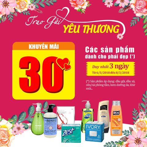 TRAO GỬI YÊU THƯƠNG - KHUYẾN MÃI LÊN ĐẾN 30% SẢN PHẨM CHĂM SÓC SẮC ĐẸP TỪ MỸ TRAO GỬI YÊU THƯƠNG - KHUYẾN MÃI LÊN ĐẾN 30% SẢN PHẨM CHĂM SÓC SẮC ĐẸP TỪ MỸ
