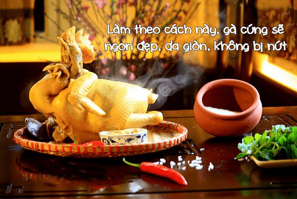 Làm theo cách này, gà cúng sẽ ngon đẹp, da giòn, không bị nứt