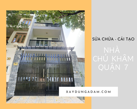 Công trình cải tạo - sửa chữa Nhà Chú Khâm Quận 7