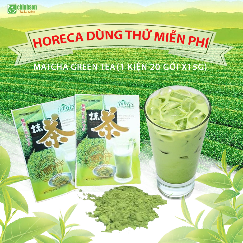 Dùng thử miễn phí Matcha Green Tea - Chương trình đặc biệt dành cho Horeca