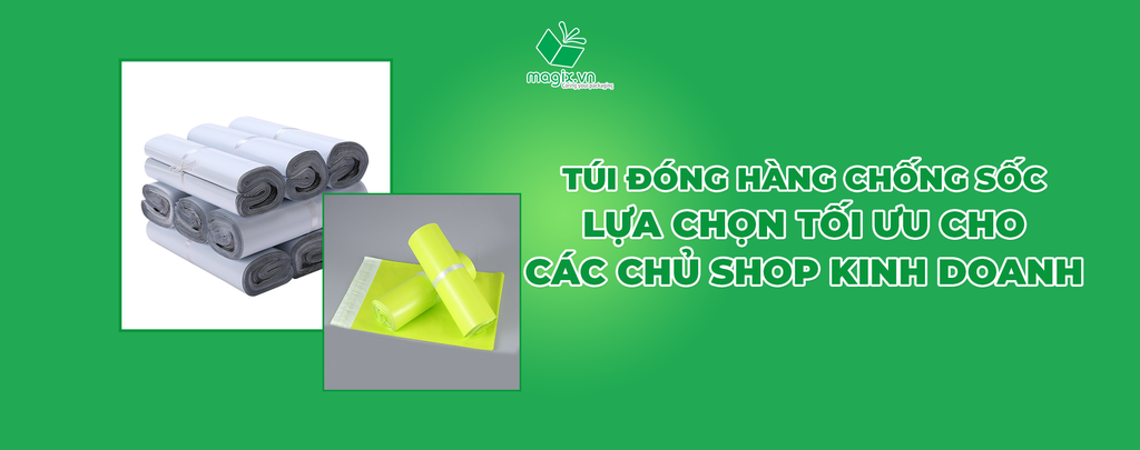 TÚI ĐÓNG HÀNG COD - LỰA CHỌN TỐI ƯU CHO CÁC CHỦ SHOP KINH DOANH