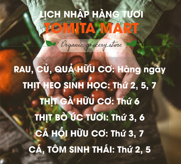 Lịch nhập hàng tươi hàng tuần của Tomita Mart