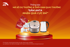 CÔNG BỐ MÃ SỐ DỰ THƯỞNG VÀ THỜI GIAN QUAY THƯỞNG CHƯƠNG TRÌNH “SẮM ANTA - NHẬN QUÀ CỰC ĐÃ”