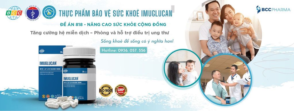 Imuglucan - Đề án 818 tăng cường miễn dịch cộng đồng, phòng chống ung thư