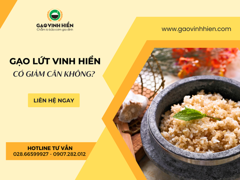 GẠO LỨT VINH HIỂN CÓ GIẢM CÂN KHÔNG?