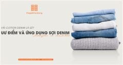 Vải cotton Denim là gì? Phân loại, ưu nhược điểm và ứng dụng vải voan