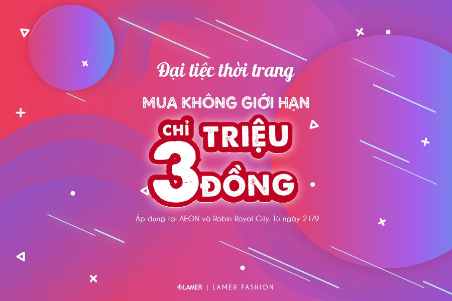 ĐẠI TIỆC MUA SẮM - CHỈ 3 TRIỆU ĐỒNG - MUA KHÔNG GIỚI HẠN