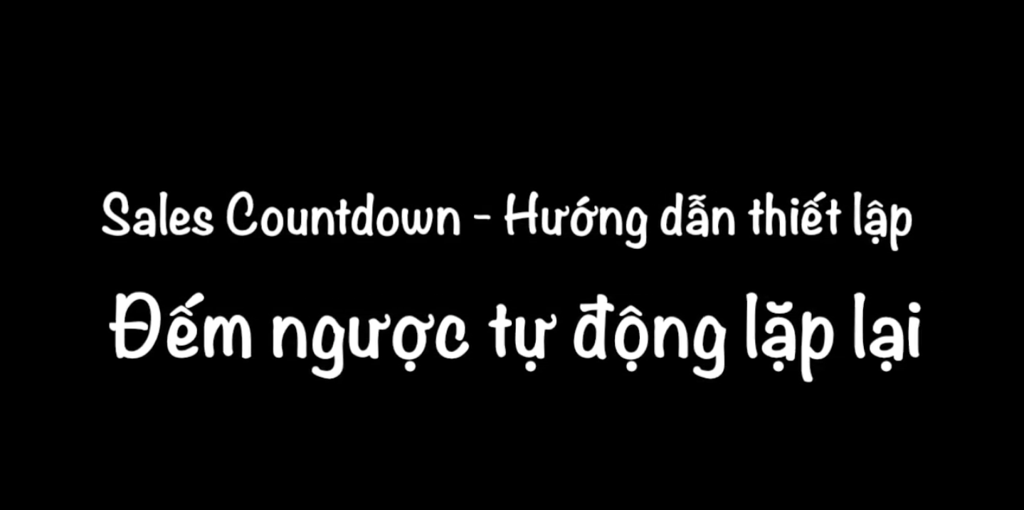 Hướng dẫn thiết lập đếm ngược tự động lặp lại