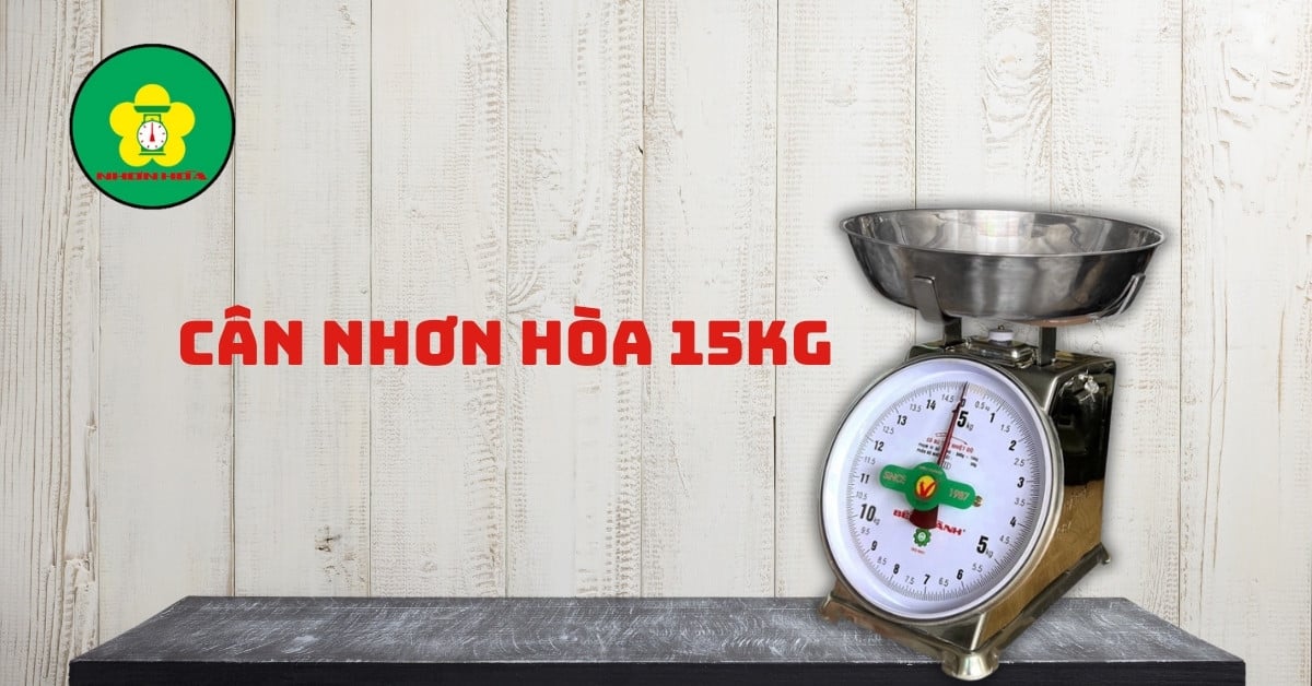 Cân Nhơn Hòa 15kg