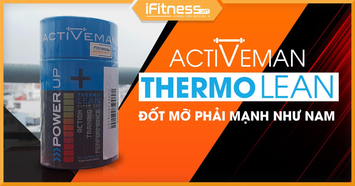 Đánh giá Activeman ThermoLean - Hãy đốt mỡ theo cách đàn ông nhất