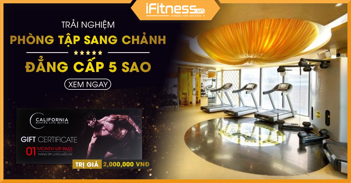 [ƯU ĐÃI ĐỘC QUYỀN] TRẢI NGHIỆM PHÒNG TẬP CALIFORNIA FITNESS & YOGA CENTER