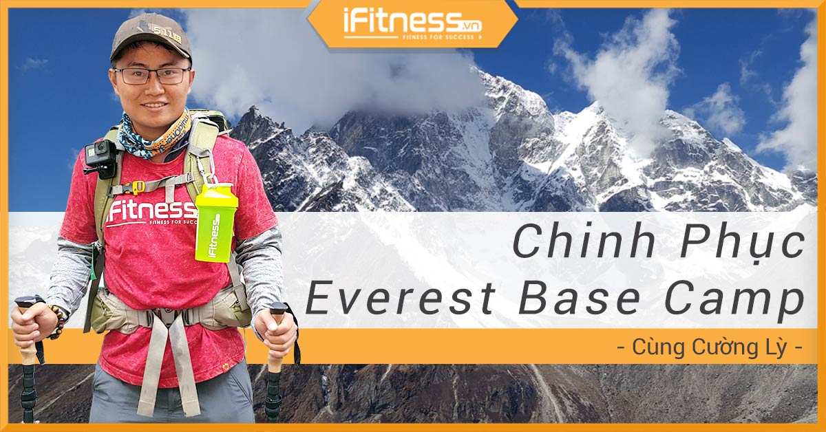 [Góc Tài Trợ] Cùng Cường Lỳ Chinh Phục Everest Base Camp